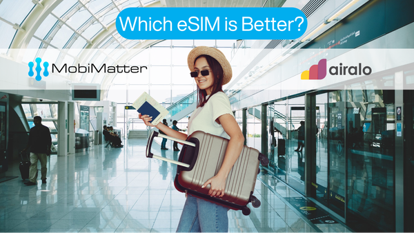 Airalo vs Mobimatter: Which eSIM is better?