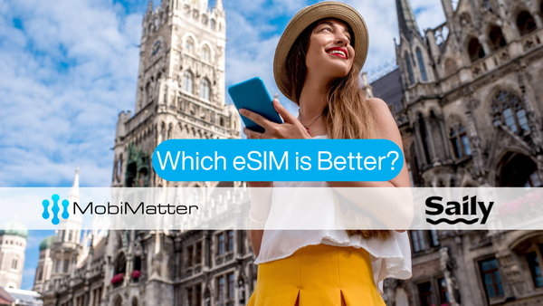 Mobimatter vs Saily eSIM: Which eSIM is better?