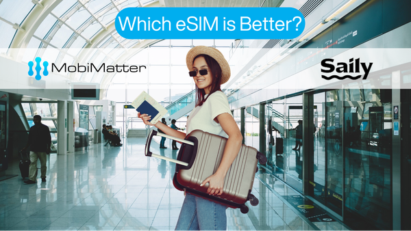 Mobimatter vs Saily eSIM: Which eSIM is better?